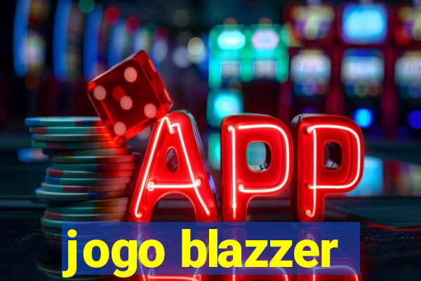 jogo blazzer